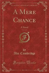 A Mere Chance, Vol. 2 of 3