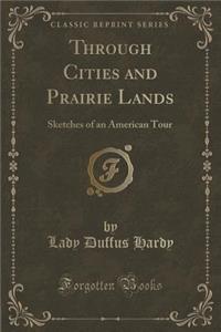 Through Cities and Prairie Lands