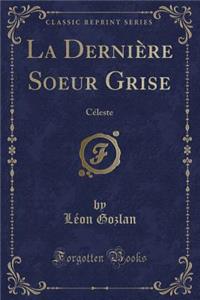 La Dernière Soeur Grise