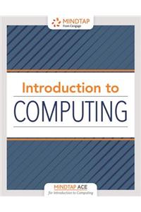 Mindtap Ace Introduction to Computing, 1 Term (6 Months) Printed Access Card