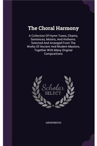 The Choral Harmony