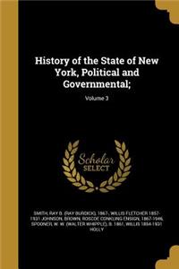 History of the State of New York, Political and Governmental;; Volume 3
