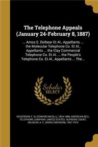 Telephone Appeals (January 24-February 8, 1887)