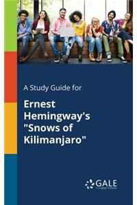 Study Guide for Ernest Hemingway's 