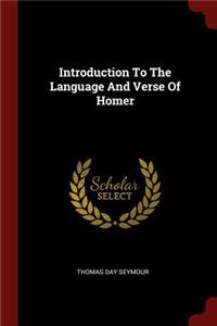 Introduction to the Language and Verse of Homer