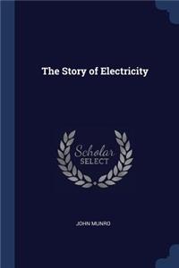 The Story of Electricity