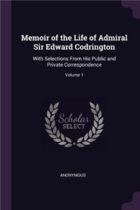 Memoir of the Life of Admiral Sir Edward Codrington