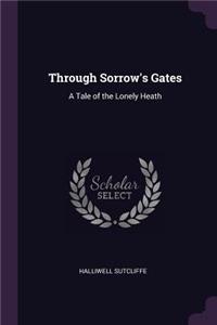 Through Sorrow's Gates