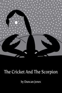 The Cricket and the Scorpion