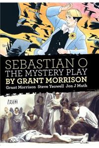 Sebastian O/Mystery Play by Grant Morrison