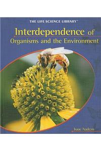 Interdependence of Organisms and the Environment