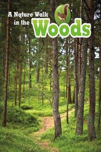 A Nature Walk in the Woods