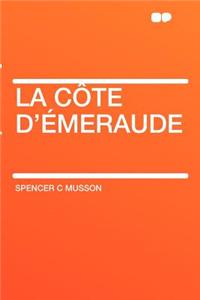 La Cï¿½te d'ï¿½meraude