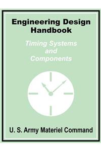 Engineering Design Handbook: Timing Systems and Components