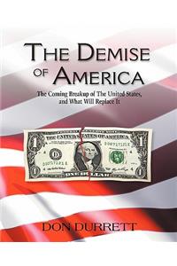 The Demise of America