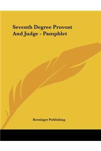 Seventh Degree Provost And Judge - Pamphlet