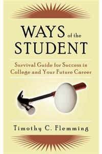 Ways of the Student