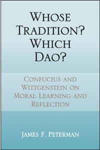 Whose Tradition? Which Dao?