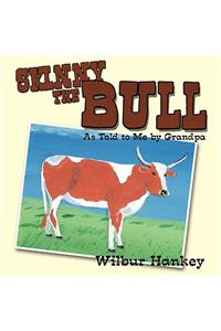 Skinny the Bull: As Told to Me by Grandpa