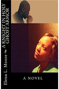 A Knight In Holy Ghost Armor