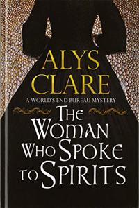 The Woman Who Spoke To Spirits