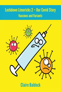 Lockdown Limericks 2 - Vaccines and Variants