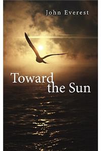 Toward the Sun