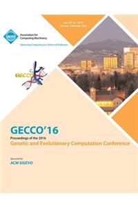 GECCO 16 Genetic and Evolutionary Computer Conference