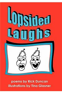 Lopsided Laughs