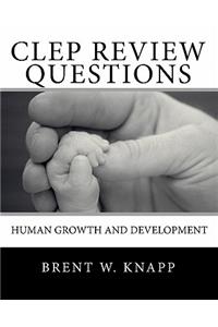 CLEP Review Questions - Human Growth and Development