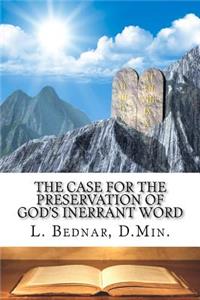 Case for the Preservation of God's Inerrant Word