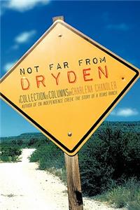 Not Far from Dryden