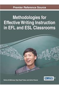 Methodologies for Effective Writing Instruction in EFL and ESL Classrooms