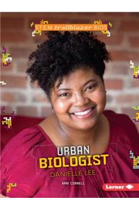 Urban Biologist Danielle Lee