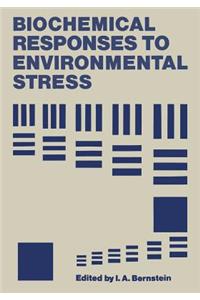 Biochemical Responses to Environmental Stress