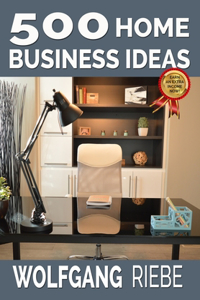 500 Home Business Ideas