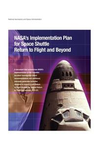 NASA's Implementation Plan for Space Shuttle Return to Flight and Beyond