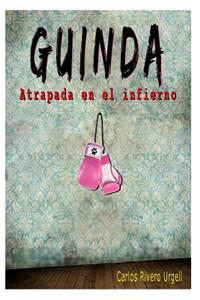 Guinda (Atrapada en el infierno)