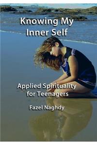 Knowing My Inner Self: Applied Spirituality for Teenagers