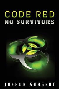 Code Red: No Survivors