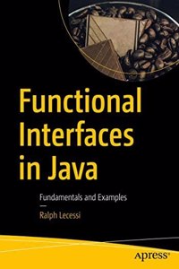 Functional Interfaces In Java Fundamentals And Examples