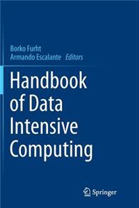 Handbook of Data Intensive Computing