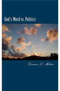 God's Word vs. Politics