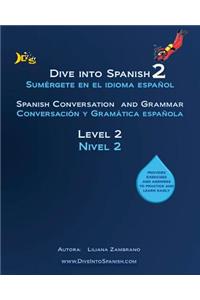 Dive into Spanish 2