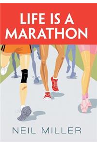 Life is a Marathon