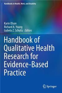 Handbook of Qualitative Health Research for Evidence-Based Practice