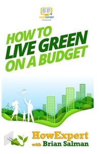 How To Live Green On a Budget