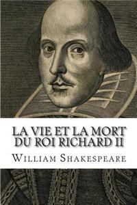 La Vie Et La Mort Du Roi Richard II