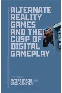 Alternate Reality Games and the Cusp of Digital Gameplay