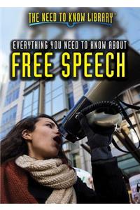 Everything You Need to Know about Free Speech